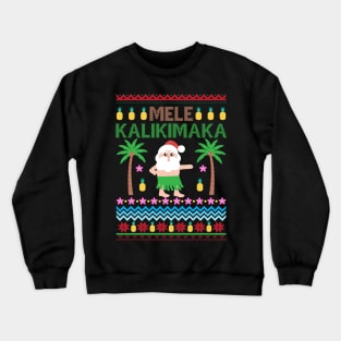 Mele Kalikimaka Hawaiian Merry Christmas Song Holiday Crewneck Sweatshirt